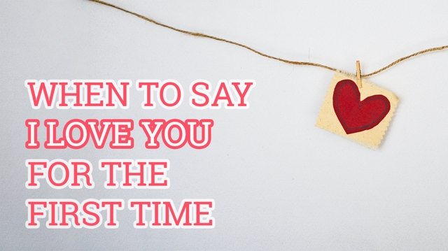 featured image thumbnail for post When To Say I Love You For the First Time - Gifft.me